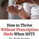 How to Thrive Without Doctors, Hospitals, or 911